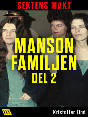 cover image of Sektens makt – Manson-familjen del 2